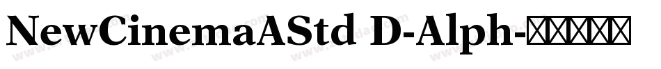 NewCinemaAStd D-Alph字体转换